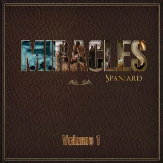 Miracles by Spaniard