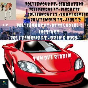 Tun Ova Riddim by Polyfamous