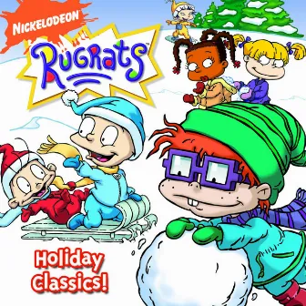 Rugrats Holiday Classics! by Rugrats