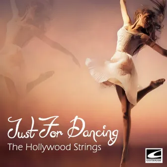 Just For Dancing by The Hollywood Strings