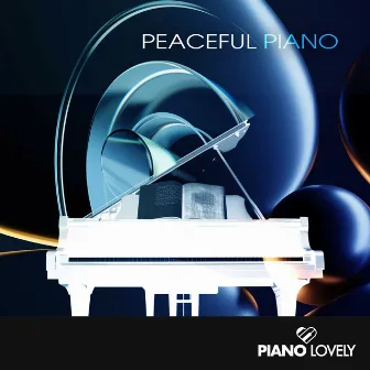 Peaceful Piano by Piano Lovely