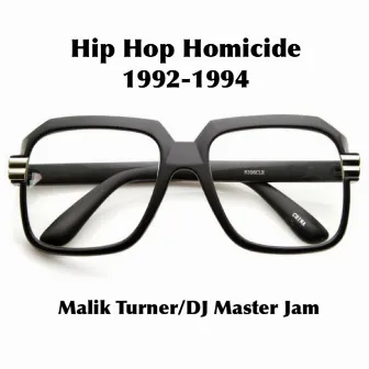 Hip Hop Homicide 1992-1994 by DJ Master Jam