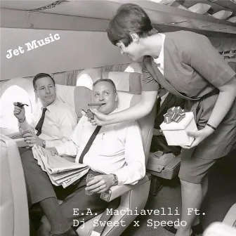 Jet Music by E.A. Machiavelli