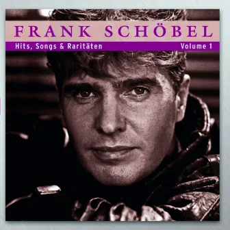 Hits, Songs & Raritäten Volume 1 by Frank Schöbel