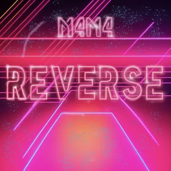 Reverse by MAMA