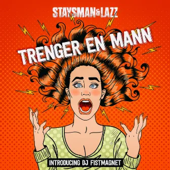 Trenger en mann by Staysman & Lazz