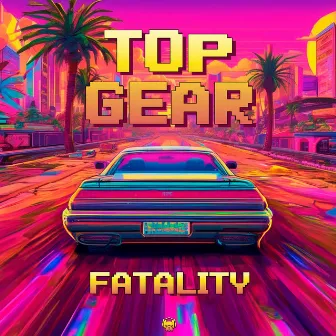 Top Gear by Fatality