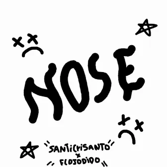 Nose:( by santi crisanto