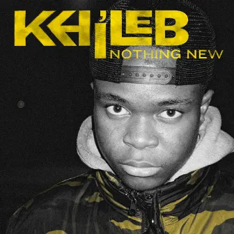 Nothing New by Khi'leb