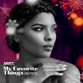 My Favorite Things (Bonus) by Ariee