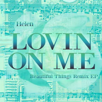 Lovin on Me by Helen