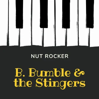 Nut Rocker by B. Bumble & The Stingers