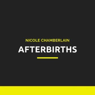 Afterbirths by Nicole Chamberlain