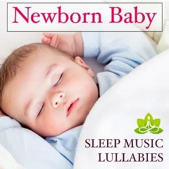 Newborn Baby: Baby Sleep Music Lullabies, Relaxing Sounds of Nature, Slow Music and Tibetan Lullaby Songs by Liquid Piano