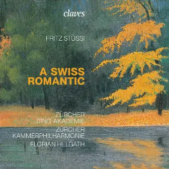 Fritz Stüssi, A Swiss Romantic by Zürcher Sing-Akademie