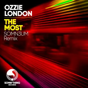 The Most (Somn3um Remix) by Ozzie London