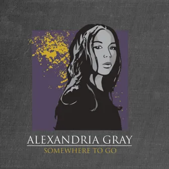 Alexandria Gray: Somewhere to Go by Navery