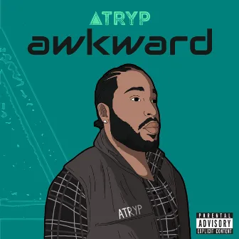 Awkward by Atryp