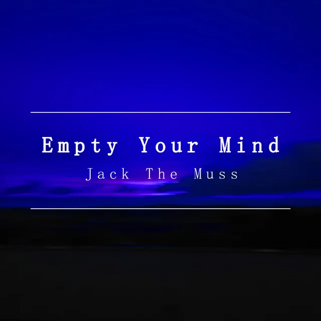 Empty Your Mind