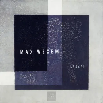 Lazzat by Max Wexem