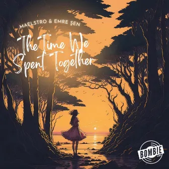 the time we spent together by 