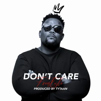 DON'T CARE by King Terry