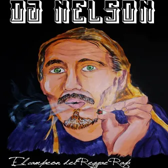 El Campeón del Reggae Rap by DJ Nelson (AR)