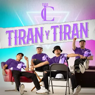 Tiran Y Tiran by Puro LC