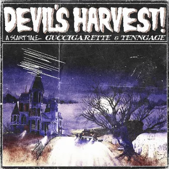 DEVIL'S HARVEST by GUCCIGARETTE