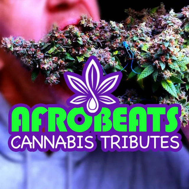 Cannabis Tributes