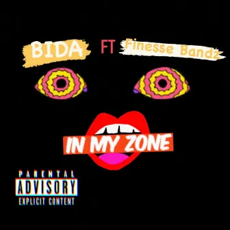 In My Zone by BIDA