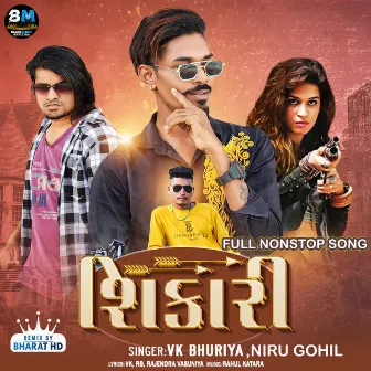 Shikari - Full Nonstop Song by Vk Bhuriya