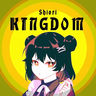 Kingdom by Shiori Tuyub