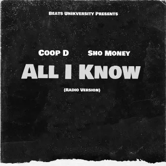 All I Know (Radio Edit) by Coop D