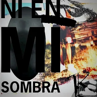 Ni En Mi Sombra by WistFulnest