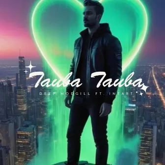 Tauba Tauba by Deep Modgill