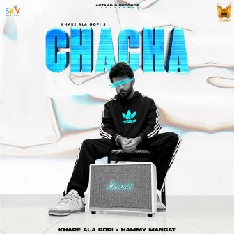 Chacha by Hammy Mangat