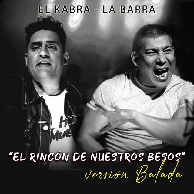 El Rincón de Nuestros Besos (Versión Balada)