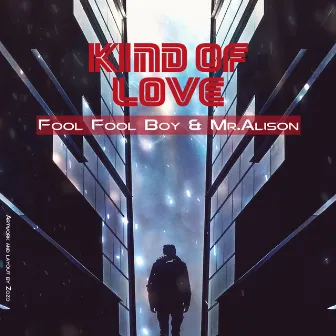 Kind of Love by Fool Fool Boy