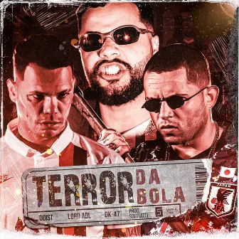 Terror da Bola by Favela Cria