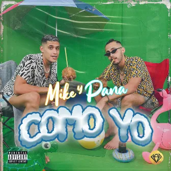 Como Yo by MIKE Y PANA