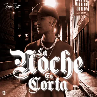 La Noche Es Corta by Zello Dlt