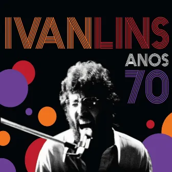 Anos 70 (Ao Vivo) by Ivan Lins