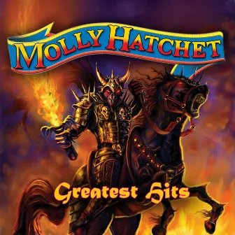 Greatest Hits by Molly Hatchet