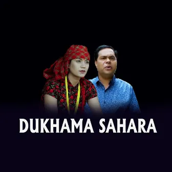 DUKHAMA SAHARA by Purushottam Neupane