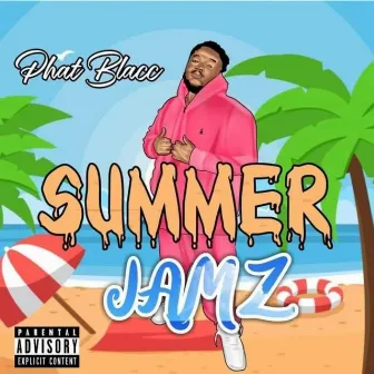 Summer Jams by Phat Blacc