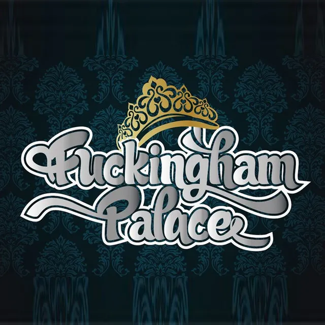 Fuckingham Palace