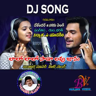 Dj Song Lalo Lalo Sado Lavu Janu by DEVENDAR RATHOD