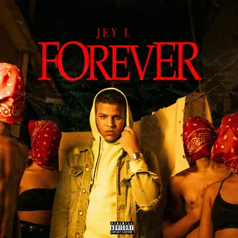 Forever by Jey L