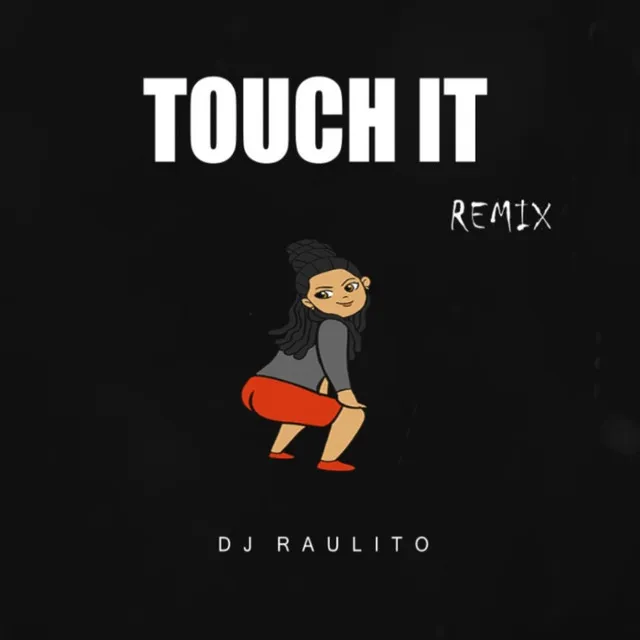 Touch It - Remix